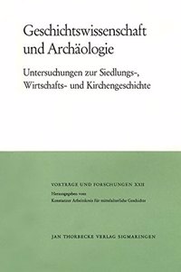 Geschichtswissenschaft Und Archaologie