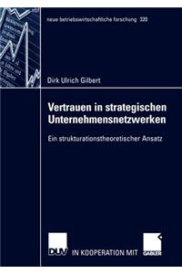 Vertrauen in strategischen Unternehmensnetzwerken