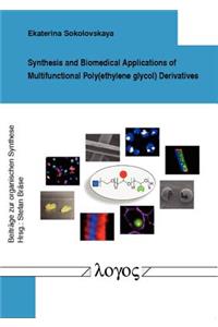 Synthesis and Biomedical Applications of Multifunctional Poly(ethylene Glycol) Derivatives