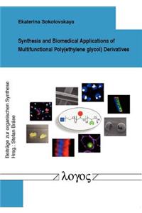 Synthesis and Biomedical Applications of Multifunctional Poly(Ethylene Glycol) Derivatives