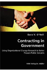 Contracting in Government - Using Organizational Change Research to Better Prepare Public Servants