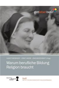 Warum berufliche Bildung Religion braucht
