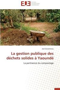 La Gestion Publique Des Déchets Solides À Yaoundé