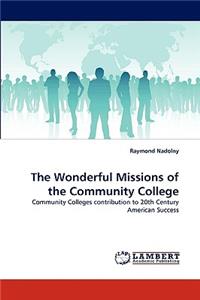 Wonderful Missions of the Community College