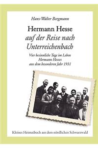 Hermann Hesse Auf Der Reise Nach Unterreichenbach