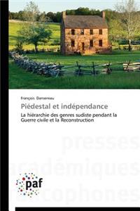 Piédestal Et Indépendance