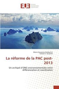 La Réforme de la Pac Post-2013