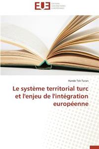 Le Système Territorial Turc Et l'Enjeu de l'Intégration Européenne