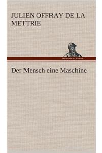 Mensch eine Maschine