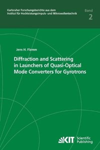 Diffraction and Scattering in Launchers of Quasi-Optical Mode Converters for Gyrotrons