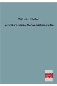 Vererbbare Cellulare Stoffwechselkrankheiten