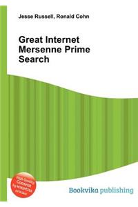 Great Internet Mersenne Prime Search