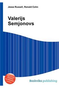 Valerijs Semjonovs
