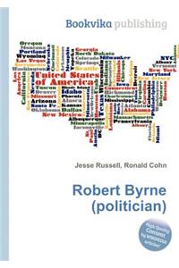Robert Byrne (Politician)