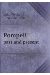 Pompeii Past and Present