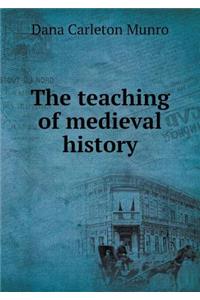 The teaching of medieval history