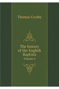 The History of the English Baptists Volume 4