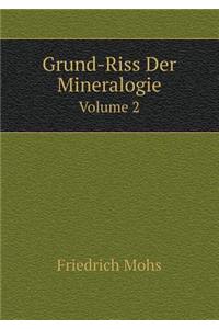 Grund-Riss Der Mineralogie Volume 2