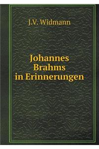 Johannes Brahms in Erinnerungen