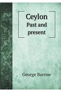 Ceylon Past and present