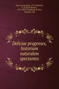 Deliciae pragenses, historiam naturalem spectantes