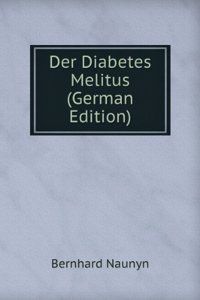 Der Diabetes Melitus (German Edition)