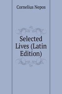 Selected Lives (Latin Edition)