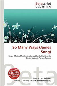 So Many Ways (James Song)