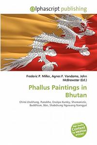 Phallus Paintings in Bhutan