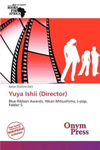 Yuya Ishii (Director)