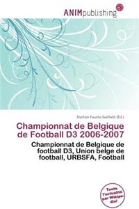 Championnat de Belgique de Football D3 2006-2007