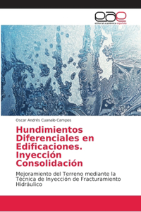 Hundimientos Diferenciales en Edificaciones. Inyección Consolidación
