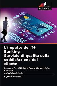 L'impatto dell'M-Banking Servizio di qualità sulla soddisfazione del cliente