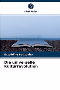 Die universelle Kulturrevolution
