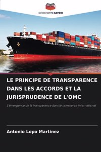 Principe de Transparence Dans Les Accords Et La Jurisprudence de l'Omc