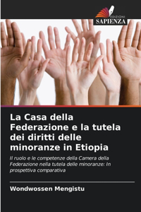Casa della Federazione e la tutela dei diritti delle minoranze in Etiopia