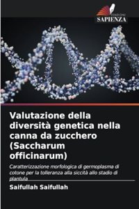Valutazione della diversità genetica nella canna da zucchero (Saccharum officinarum)