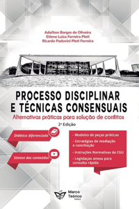 Processo administrativo disciplinar e técnicas consensuais