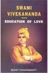 Swami Vivekananda: Education Of Love