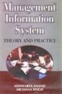 Management Information System: Theory & Practice