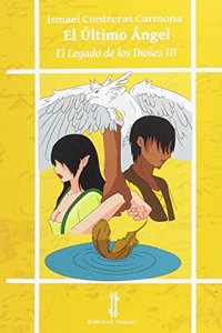 El legado de los dioses III. El ultimo angel