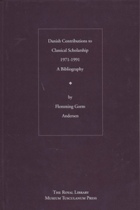 Danish Contributions to Classical Scholarships 1971-1991