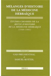 Mélanges d'histoire de la médecine hébraïque