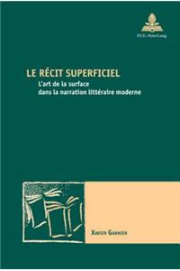 Le Récit Superficiel