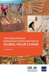 The Evolution of IndonesiaÕs Participation in Global Value Chains