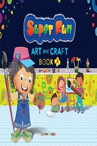 Super Fun Art and Craft Book-A