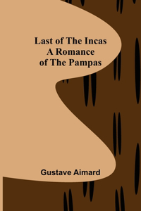 Last of the Incas