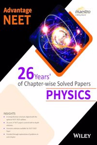 Advantage NEET: 26 Years' of Chapter - Wise Solved Papers - Physics