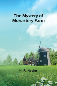 Mystery of Monastery Farm