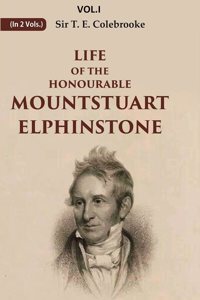 Life of the Honourable Mountstuart Elphinstone 2nd [Hardcover]